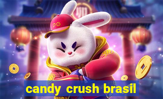 candy crush brasil